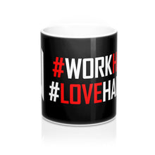 #Work Hard Love Harder Original Mug 11oz
